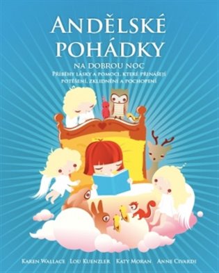 Andělské pohádky na dobrou noc - Karen Walace, Lou Kuenzlerová