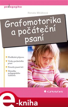 Levně Grafomotorika a počáteční psaní - Renata Mlčáková e-kniha