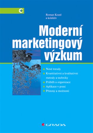 Moderní marketingový výzkum - Roman Kozel