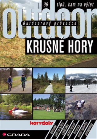 Outdoorový průvodce - Krušné hory: 36 tipů, kam na výlet - Jakub Turek