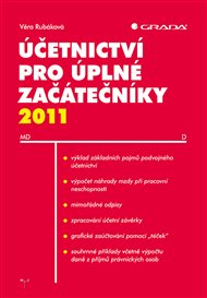 Účetnictví pro úplné začátečníky 2011 - Věra Rubáková