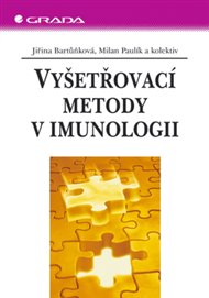 Vyšetřovací metody v imunologii - Jiřina Bartůňková, Milan Paulík