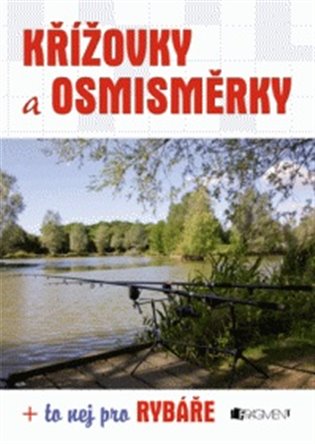 Křížovky a osmisměrky  + to NEJ pro rybáře - 