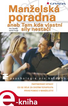 Levně Manželská poradna. aneb Tam kde vlastní síly nestačí - Petr Šmolka, Daniel Pacek