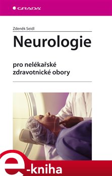 Levně Neurologie. Pro nelékařské zdravotnické obory - Zdeněk Seidl e-kniha