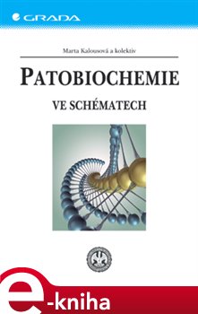 Levně Patobiochemie. Ve schématech - Marta Kalousová e-kniha