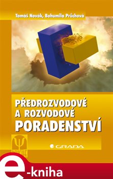 Levně Předrozvodové a rozvodové poradenství - Tomáš Novák, Bohumila Průchová e-kniha