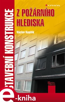 Levně Stavební konstrukce z požárního hlediska - Václav Kupilík e-kniha