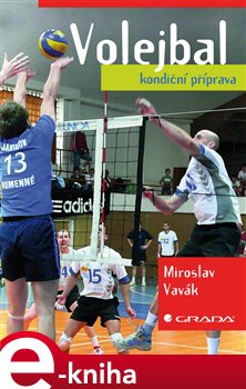 Levně Volejbal - kondiční příprava - Miroslav Vavák e-kniha