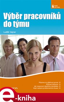 Levně Výběr pracovníků do týmu - Luděk Vajner e-kniha