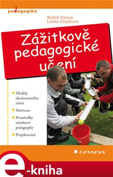 Levně Zážitkově pedagogické učení - Radek Hanuš, Lenka Chytilová e-kniha