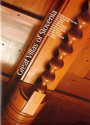 Great Villas of Slovenia - kol., Damjan Prelovšek