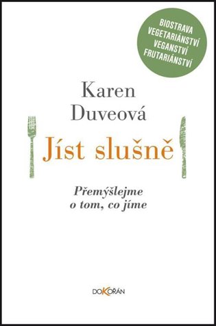Jíst slušně - Karen Duveová