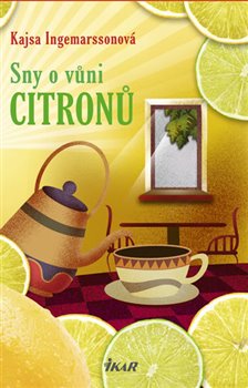 Levně Sny o vůni citronů - Kajsa Ingemarssonová
