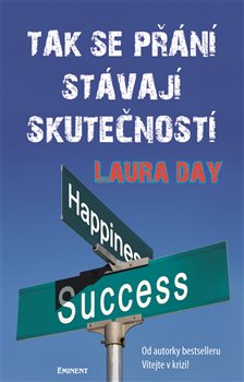 Levně Tak se přání stávají skutečností - Laura Day