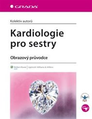 Kardiologie pro sestry -  kolektiv autorů