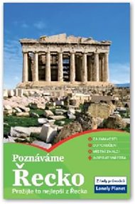 Poznáváme - Řecko: Prožijte to nejlepší z Řecka -  Lonely Planet