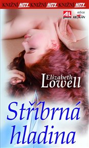 Stříbrná hladina - Elizabeth Lowell