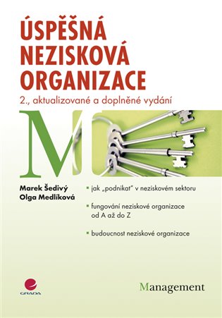 Úspěšná nezisková organizace: 2., aktualizované a doplněné vydání - Marek Šedivý, Olga Medlíková