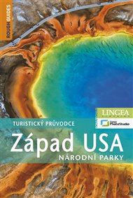 Západ USA: Národní parky - Samantha Cooková, JD Dickey, Nick Edwards, Tim Perry, Greg Ward