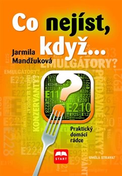Levně Co nejíst, když... - Praktický domácí rádce - Jarmila Mandžuková