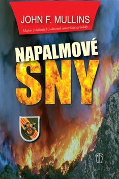 Levně Napalmové sny - John F. Mullins