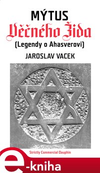Levně Mýtus Věčného Žida. 05042020 - Jaroslav Vacek e-kniha