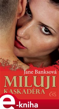 Levně Miluji kaskadéra - Jane Banksová e-kniha