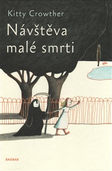 Levně Návštěva malé smrti - Kitty Crowther