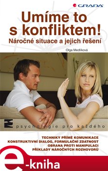 Levně Umíme to s konfliktem!. Náročné situace a jejich řešení - Olga Medlíková e-kniha