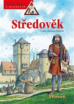 Levně Středověk. První čtení s poučením - Lydia Hauenschildová