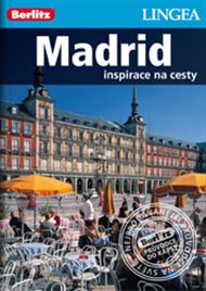 Madrid - Inspirace na cesty -  kolektiv autorů