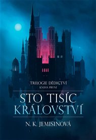 Sto tisíc království: Dědictví : kniha pvní - N. K. Jemisinová
