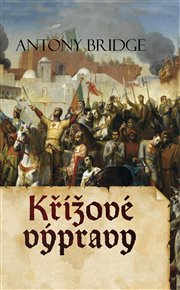 Křížové výpravy - Antony Bridge