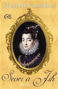 Sever a Jih III. - Elizabeth Gaskellová