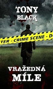 Vražedná míle - Tony Black