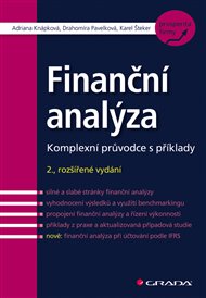 Finanční analýza: Komplexní průvodce s příklady - 2., rozšířené vydání - Adriana Knápková, Drahomíra Pavelková, Karel Šteker