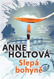 Slepá bohyně - Anne Holtová