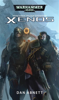 Levně Xenos. První kniha trilogie Eisenhorn - Dan Abnett