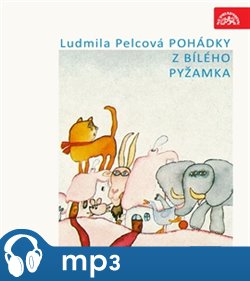 Levně Pohádky z bílého pyžamka, mp3 - Ludmila Pelcová