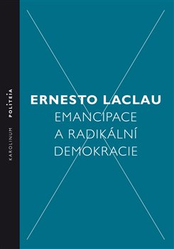 Levně Emancipace a radikální demokracie - Ernesto Laclau