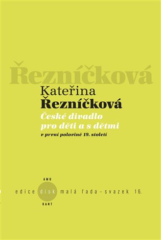 České divadlo pro děti a s dětmi - Kateřina Řezníčková