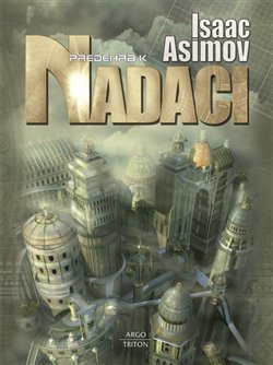 Levně Předehra k nadaci - Isaac Asimov