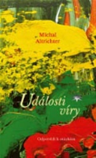 Události víry - Michal Altrichter