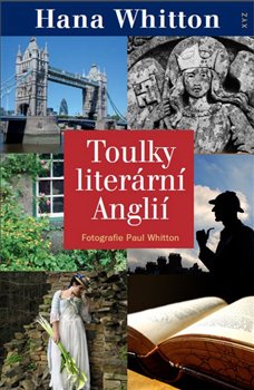 Levně Toulky literární Anglií - Paul Whitton, Hana Whitton