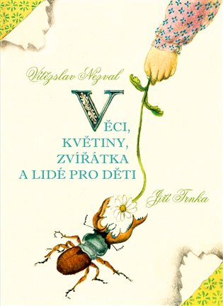 Věci, květiny, zvířátka a lidé pro děti - Vítězslav Nezval