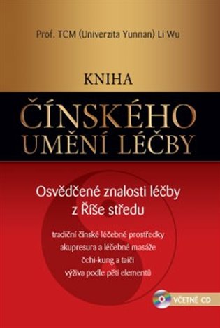 Kniha čínského umění léčby - Li Wu, Miroslav Hubáček