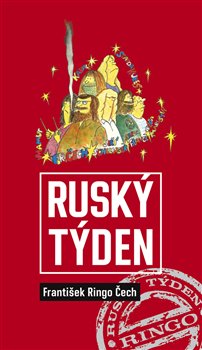 Levně Ruský týden - František Ringo Čech