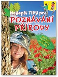 Nejlepší tipy pro poznávání přírody: zvířata, rostliny, pokusy