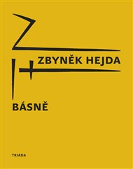 Básně - Zbyněk Hejda, Antonín Petruželka (ed.)